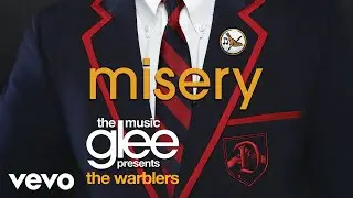 Glee Cast - Misery (Official Audio)