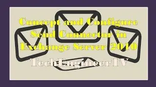 Concept and Configure Send Connector in Exchange Server 2010