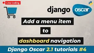 #4 Django Oscar 2.1 tutorials - Add a new menu item to Dashboard navigation