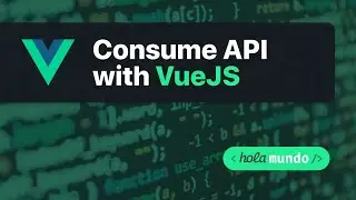 Consume API with VueJS