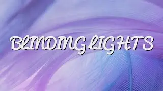 The Weeknd - Blinding Lights (Lyrics)