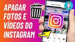 Como APAGAR FOTOS E VÍDEOS do Instagram de Uma Vez - 2024