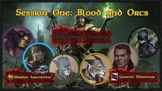 [5E DnD] Blackhand Family, Session One: Blood and Orcs