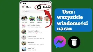 Jak usunąć wszystkie wiadomości na Facebooku Messenger na raz 2024