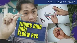 Membuat Thumb Ring dari Elbow PVC