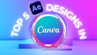 Top 7 Stunning After Effects Designs Made with Canva (No Experience Needed!)