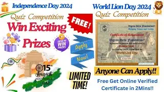 Quiz Contest Independence Day 2024 | Webinar Ethical & Moral Values |Free World Lion Day Certificate