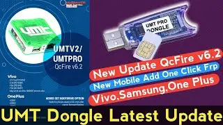 Umt Dongle Latest Update | Umt QcFire Latest Update | Umt Latest Update |