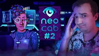 КТО-ТО НАБЛЕВАЛ В ТАЧКЕ | ПРОХОЖДЕНИЕ Neo Cab #2