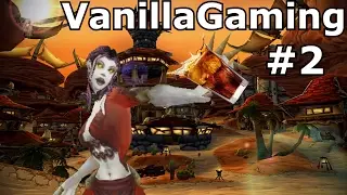 Nomad Plays VanillaGaming - Episode 2: Hello Barrens My Old Friend