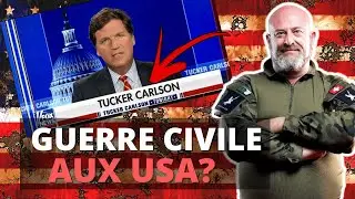 Tucker Carlson va déclencher la Guerre Civile aux USA ?