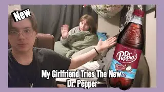 My Girlfriend Reviews The Creamy Coconut Dr. Pepper
