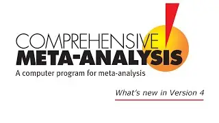 What's New in Version 4 of Comprehensive Meta-Analysis?
