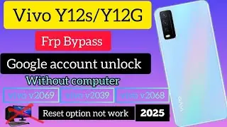 vivo y12s frp bypass,vivo y12s Google lock unlock,vovo v2026 frp bypass without computer 2023