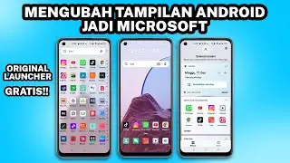 MENGUBAH TAMPILAN HP ANDROID JADI MICROSOFT | ORIGINAL LAUNCHER & GRATIS