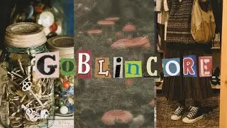 Все об эстетике гоблинкор | goblincore для травниц и ведьм