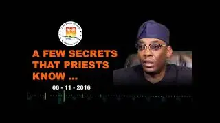 A Few Secrets That Priest Know
