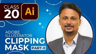 Adobe Illustrator Course - Clipping Mask (Part-II) - Class-20 | Urdu / Hindi