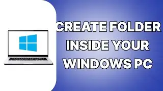 How To Create Folder In Windows (SIMPLE)