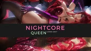 |Nightcore - Queen|