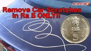 Remove Car Scratches in Rs 5 in Hindi | MotorOctane