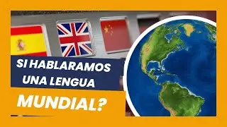 🈂️ ¿Que Pasaria Si Todos Hablaramos el Mismo Idioma? 🌎 IDIOMA UNIVERSAL