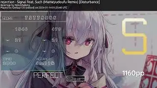 Signal feat. Such [Distrubance] 9.64* | 99% PFC