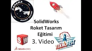 SolidWorks Eğitimi 3 - Roket Montajı