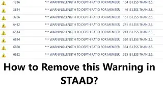 How to Remove warning for length to depth ratio for member less than 2.5 in staad