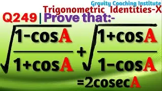 Q249 | Prove that √((1-cos⁡A)/(1+cos⁡A )) + √((1+cos⁡A)/(1-cos⁡A )) = 2 cosec⁡A