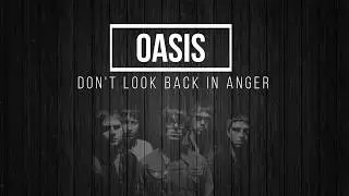 OASIS-Don't Look Back In Anger (Lyrics)