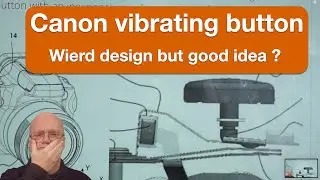canon vibrating button a good idea ?