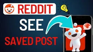 How To Access Saved Content On Reddit