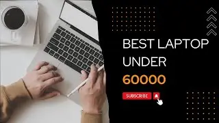 Best Laptop Under 60000 | Best Laptop for Coding  |  Gaming | Office Work |