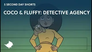 COCO & FLUFFY: DETECTIVE AGENCY by Crystal Strait - Titmouse 5 Second Day