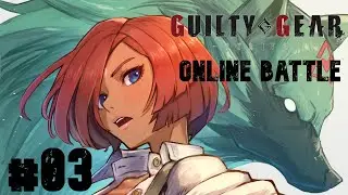 Guilty Gear Strive Online Match #3 (4K-HD)