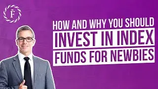 How and Why You Should Invest in Index Funds (For Newbies)