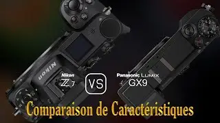 Nikon Z7 vs. Panasonic Lumix GX9: Une Comparaison de Caractéristiques