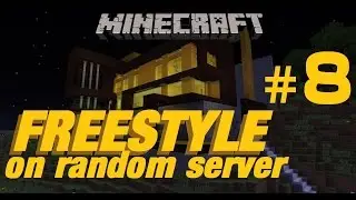 Minecraft. Фристайл на рандомном серваке #8