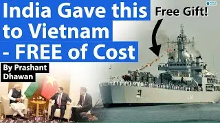 India's FREE Gift to Vietnam | Is Vietnam India's Most Trusted Partner?