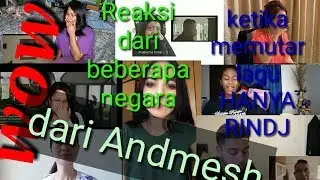 Reaksi dari beberapa negara ketika memutar lagu HANYA RINDU dari Andmesh