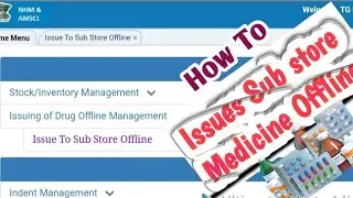 #How to issue medicine substore offline #Dvdassam.prd#dvdms #NHM and AMSCL