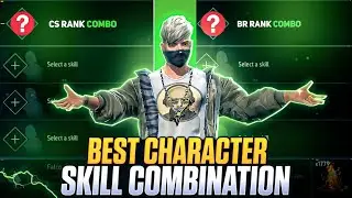 Cs Rank & Br Rank Best Character Combination || Best Character Skill Combination in Free Fire