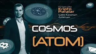 Cosmos (Atom) Hakkında Bilmeniz Gereken Her Şey - 10 Soruda Kriptoparalar #4