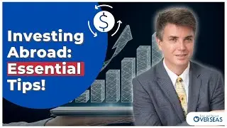 Everything You Need to Know Before Investing Abroad