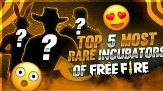 🔥FREEFIRE TOP 5 MOST RARE🔥INCLUBATORS 😱 [GARENA FREEFIRE]