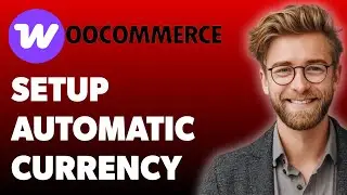 How To Setup Automatic Currency Converter Woocommerce Multi-Currency Settings [2025 Guide]