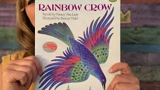 Rainbow Crow, Retold by Nancy Van Laan - Read by Lolly Hopwood