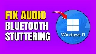 How To Fix Bluetooth Audio Stuttering Problems in Windows 10 & 11