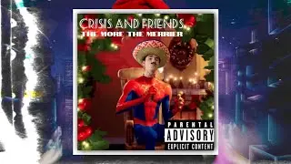 Crisis and Friends: The More the Merrier (a holiday album)